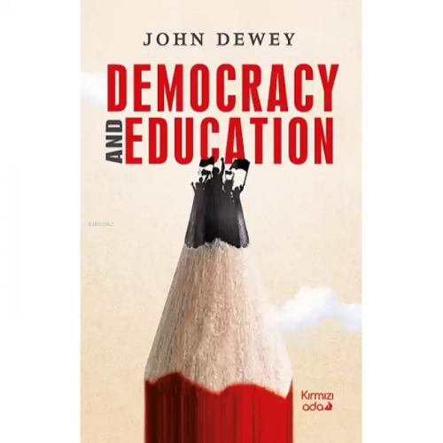 Democracy And Educatıon - Kitapiks.com