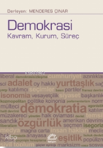 Demokrasi;Kavram , Kurum , Süreç