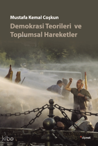 Demokrasi Teorileri ve Toplumsal Hareketler