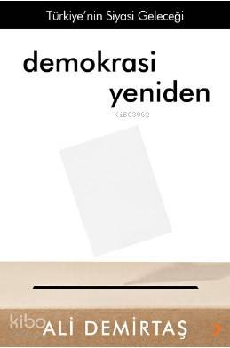 Demokrasi Yeniden; Türkiye'nin Siyasi Geleceği - Kitapiks.com