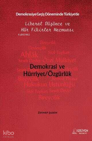 Demokrasiye Geçiş Döneminde Türkiye'de Liberal Düşünce ve Hür Fikirler Mecmuası