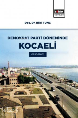 Demokrat Parti Döneminde Kocaeli