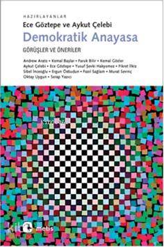 Demokratik Anayasa; Görüşler ve Öneriler - Kitapiks.com