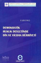 Demokratik Hukuk Devletinde Din ve Vicdan Hürriyeti