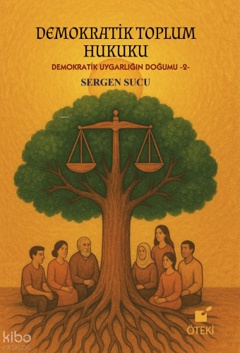 Demokratik Toplum Hukuku ( Demokratik Uygarlığın Doğumu-2-)