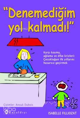 Denemediğim Yol Kalmadı - Kitapiks.com