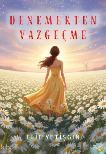 Denemekten Vazgeçme