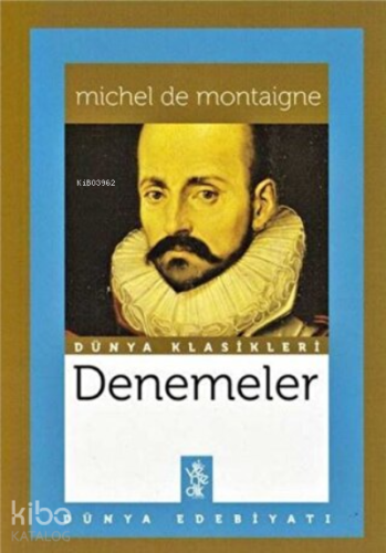 Denemeler Dünya Klasikleri