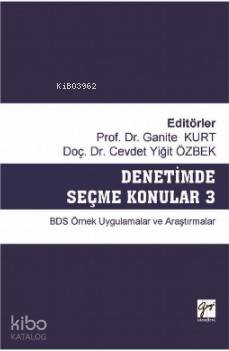Denetimde Seçme Konular 3 BDS Örnek Uygulamalar ve Araştırmalar