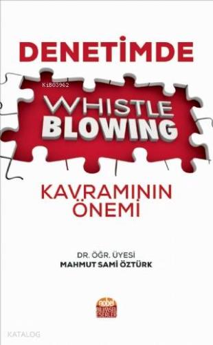Denetimde Whistle Blowing Kavramının Önemi - Kitapiks.com