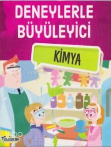 Deneylerle Büyüleyici Kimya - Kitapiks.com