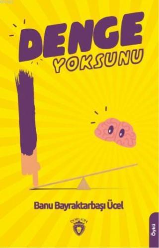 Denge Yoksunu - Kitapiks.com