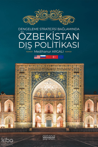 Dengeleme Stratejisi Bağlamında Özbekistan Dış Politikası