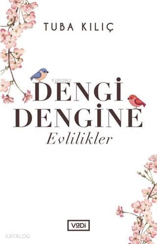 Dengi Dengine Evlilikler
