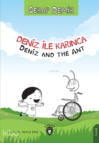 Deniz ile Karınca/ Deniz and the Ant