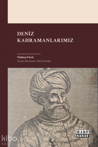 Deniz Kahramanlarımız