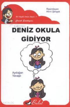 Deniz Okula Gidiyor