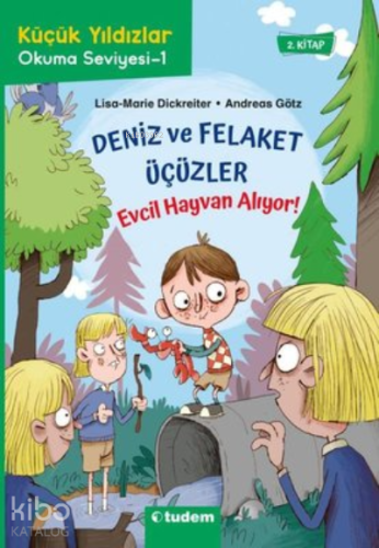 Deniz ve Felaket Üçüzler ;Evcil Hayvan Alıyor! - Kitapiks.com