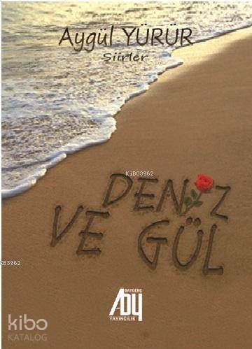Deniz ve Gül