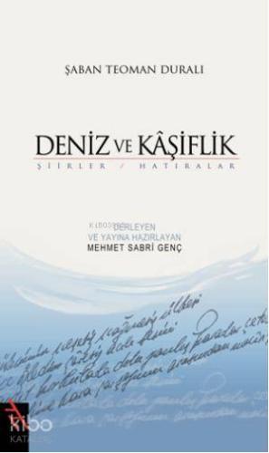 Deniz ve Kaşiflik; Şiirler - Hatıralar
