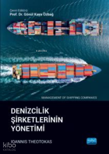 Denizcilik Şirketlerinin Yönetimi;Management of Shipping Companies