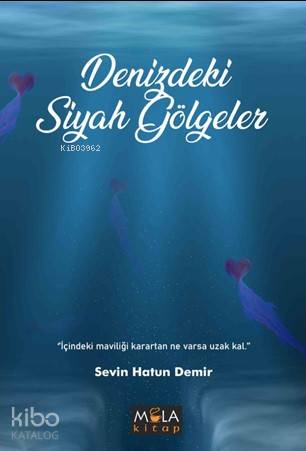 Denizdeki Siyah Gölgeler