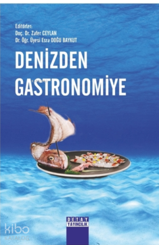 Denizden Gastronomiye