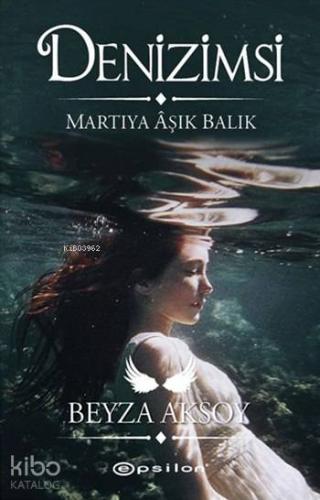 Denizimsi; Martıya Âşık Balık