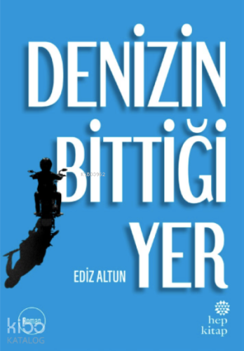 Denizin Bittiği Yer