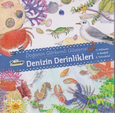 Denizin Derinlikleri - Doğanın Görkemli Gösterisi - Kitapiks.com