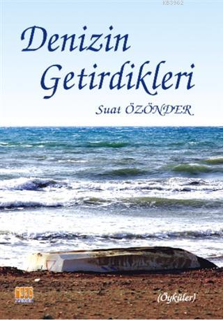 Denizin Getirdikleri - Kitapiks.com