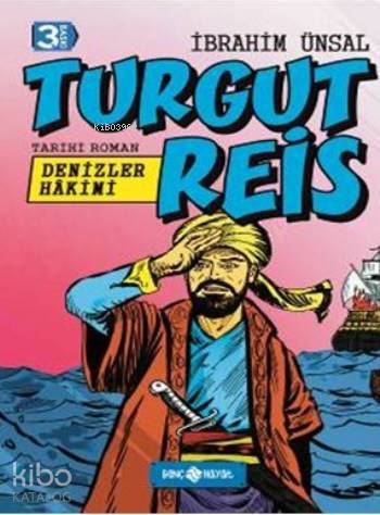 Denizler Hakimi Turgut Reis (Ciltli) - Kitapiks.com
