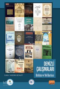 Denizli Çalışmaları Birikim ve Yol Haritası