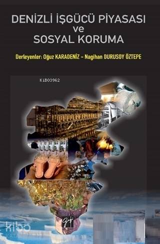 Denizli İşgücü Piyasası ve Sosyal Koruma