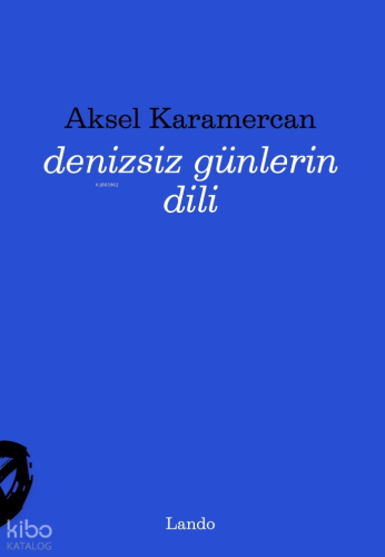 Denizsiz Günlerin Dili