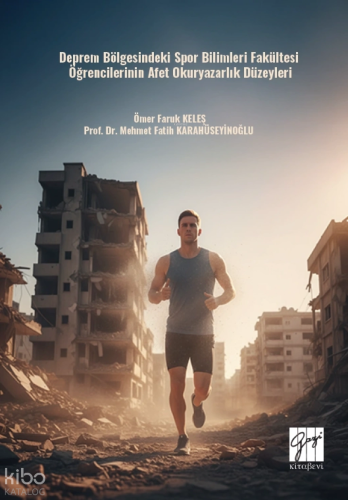 Deprem Bölgesindeki Spor Bilimleri Fakültesi Öğrencilerinin Afet Okuryazarlık Düzeyleri