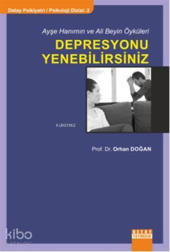 Depresyonu Yenebilirsiniz