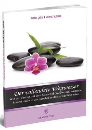 Der Vollendete Wegweiser (Mürşidi Kamil Kimdir)