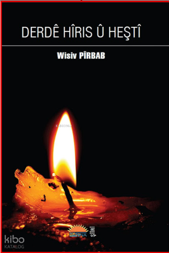 Derdê Hîris Û Heştî