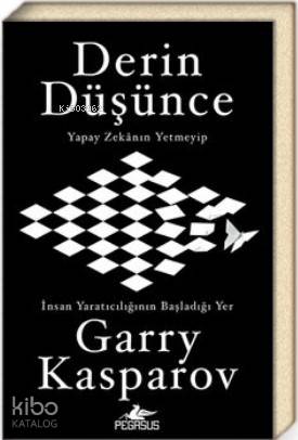 Derin Düşünce Yapay Zekanın Yetmeyip İnsan Yaratıcılığının Başladığı Yer