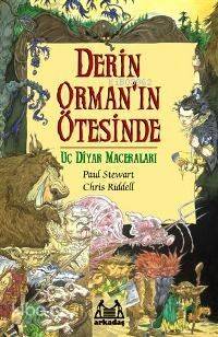 Derin Orman'ın Ötesinde; Uç Diyar Maceraları 1. Kitap