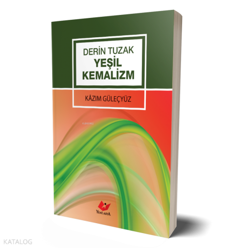 Derin Tuzak Yeşil Kemalizm