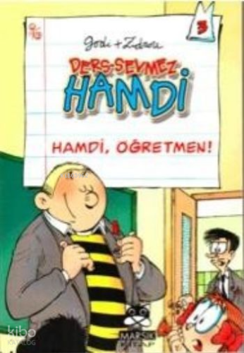 Ders Sevmez Hamdi; Hamdi Öğretmen