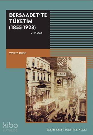 Dersaadet'te Tüketim; (1855-1923)