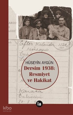 Dersim 1938: Resmiyet ve Hakikat