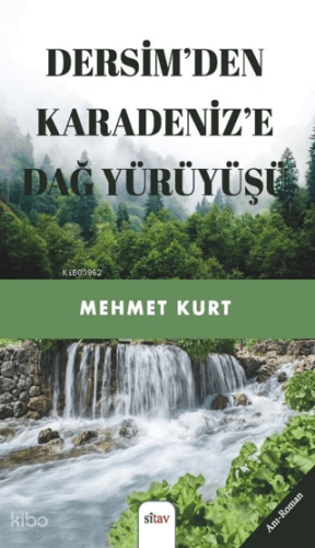 Dersim’den Karadeniz’e Dağ Yürüyüşü