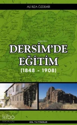 Dersim'de Eğitim; 1848 - 1908