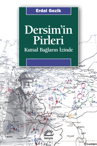 Dersim'in Pirleri;Kutsal Bağların İzinde