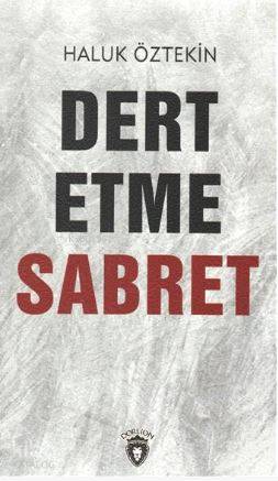 Dert Etme Sabret