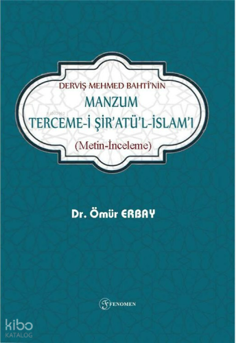Derviş Mehmed Bahti'nin Manzum Terceme-i Şiratü'l-İslam'ı;Metin-İnceleme